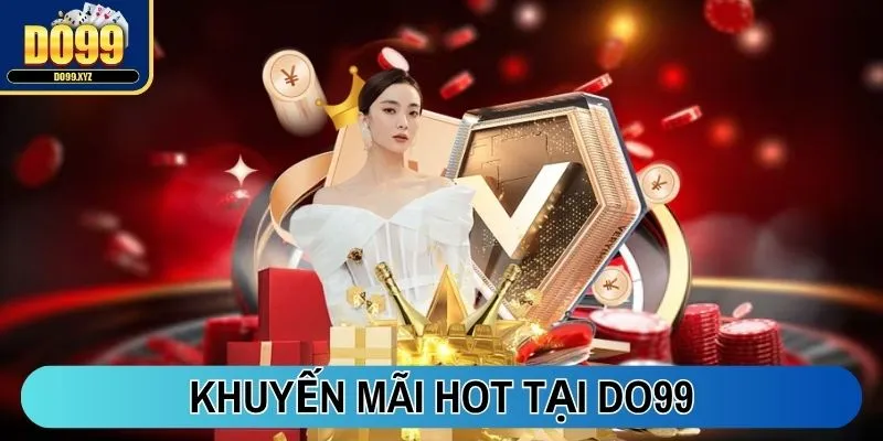 Cập nhật khuyến mãi HOT tại cổng game Do99