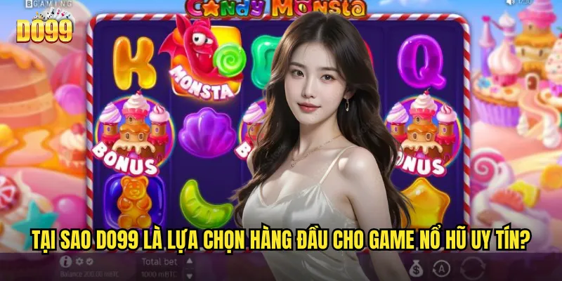 Tại sao do99 là lựa chọn hàng đầu cho game nổ hũ uy tín?