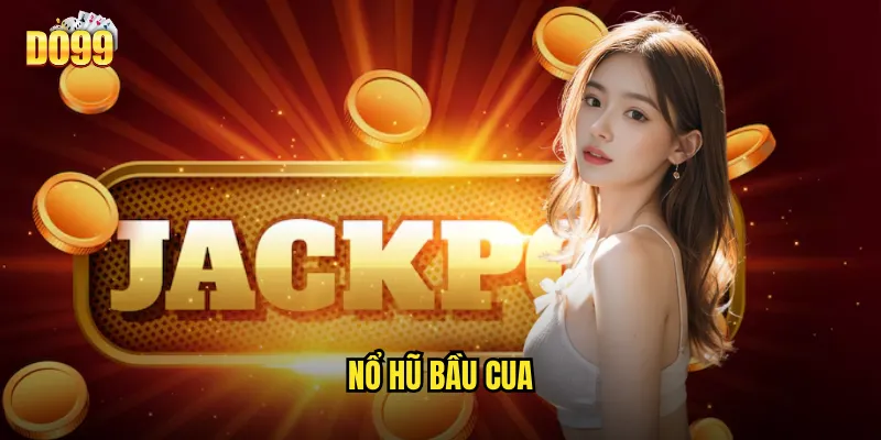 Nổ Hũ Bầu Cua Do99 - Truyền Thống Việt Nam Gặp Công Nghệ Hiện Đại 1 nổ hũ bầu cua