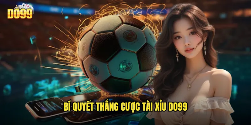 Bí Quyết Thắng Cược Tài Xỉu Do99